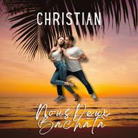 Christian - Nous deux, Bachata