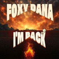 Foxy Dana - I'm Back (Radio Edit)