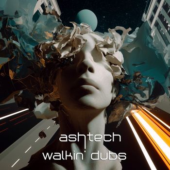 Ashtech - Walkin' Dubs