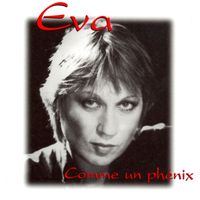 Eva - Comme un phénix