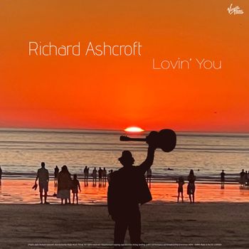 Richard Ashcroft - Lovin' You (Deluxe)