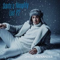 DAVID ALEXANDER - Santa's Naughty List P2