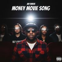 Jay Duvoe - Money Movie Song (Explicit)