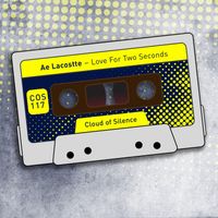 Ae Lacostte - Love for Two Seconds