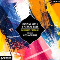 Digital Mess - Raspberry Porridge (Cosmonaut Extended Remix)