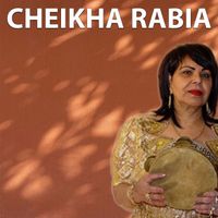 Cheikha Rabia - Dir Sadrek 3la Sadri