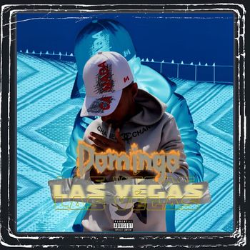 Domingo - Las Vegas (Explicit)