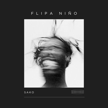 Sako - FLIPA NIÑO (Explicit)