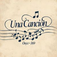 Onyx~369 - Una Cancion