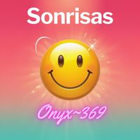Onyx~369 - Sonrisas