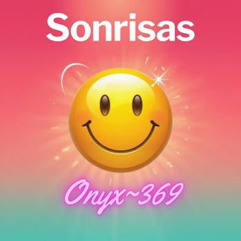Onyx~369 - Sonrisas