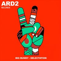 Big Bunny - Delectation