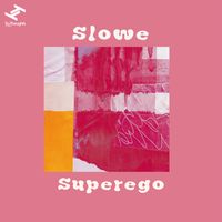 Slowe - Superego
