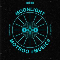 Motroo - Moonlight (Edit Mix)