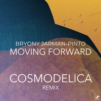 Bryony Jarman-Pinto - Moving Forward (Cosmodelica Remix)