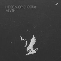 Hidden Orchestra - Alyth