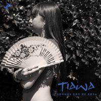 Tiawa - Sonhos Cor De Rosa