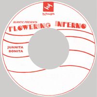 Quantic, Flowering Inferno - Quantic Presents: Flowering Inferno (Juanita Bonita)