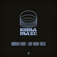 Kuna Maze - Broken Light / Late Night Tales