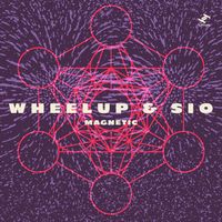 WheelUP, Sio - Magnetic