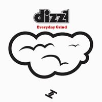 Dizz1 - Everyday Grind