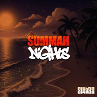 Swiss - SUMMAH NIGHTS
