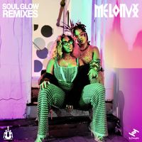 MELONYX - Soul Glow Remixes