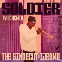 The Sindecut, Ijeoma - Soldier (Tyke Remix)