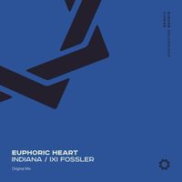 Euphoric Heart - Indiana / IXI Fossler