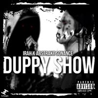 Irah, Abstrakt Sonance - Duppy Show