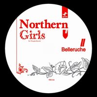 Belleruche - Northern Girls