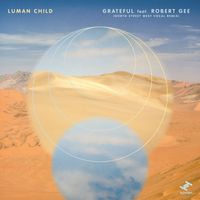 Luman Child - Grateful (North Street West Vocal Remix)