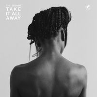 The Seshen - Take It All Away