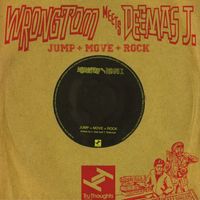 Wrongtom, Deemas J - Jump + Move + Rock