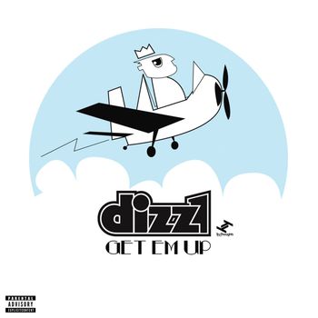 Dizz1 - Get 'Em Up