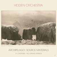 Hidden Orchestra - VI. Overture (No Drums Version)