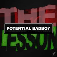 Potential Badboy - The Lesson