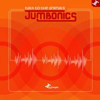 Jumbonics - Talk to the Animals