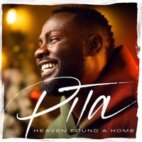 PITA - HEAVEN FOUND A HOME