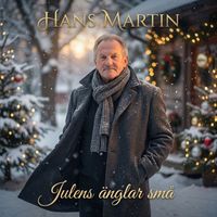 Hans Martin - Julens änglar små