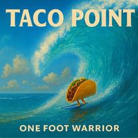 One Foot Warrior - Taco Point