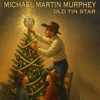 Michael Martin Murphey - Old Tin Star