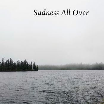 Robert Anton Strobel - Sadness all Over