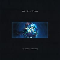 Andiez - buồn lần cuối cùng