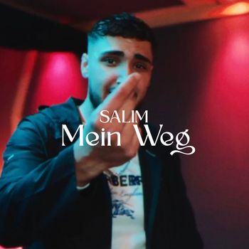 SALIM - Mein Weg (Explicit)