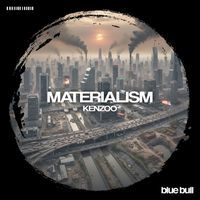 Kenzoo - Materialism
