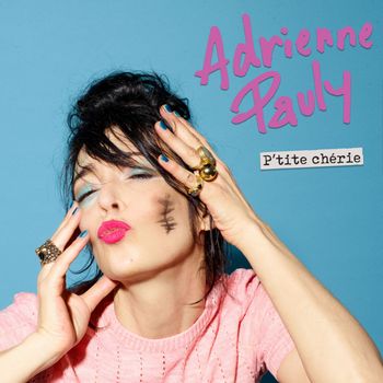 Adrienne Pauly - P'tite chérie (Edit)