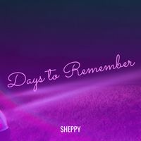 Sheppy - Days to Remember