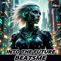 BeatsMe - Into The Future (Original Mix)
