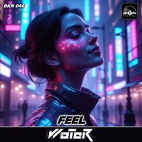 Woter - Feel (Original Mix)